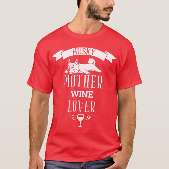 Camiseta Husky Mother Wine Lover retro (Anverso)