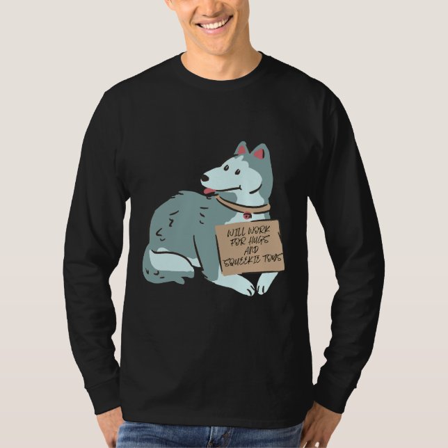 Camiseta Husky Trabajará Para Abrazos Y Juguetes Squeekie (Anverso)