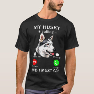 Camiseta Husky Y Yo Debemos Ir Perro