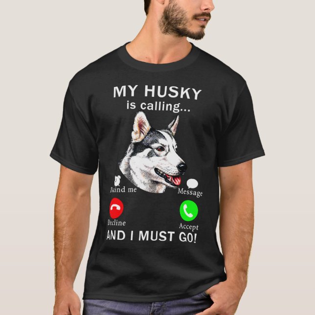 Camiseta Husky Y Yo Debemos Ir Perro (Anverso)