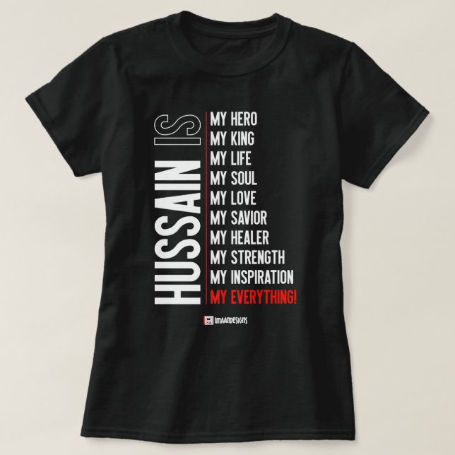 Camiseta Hussain es mi... Muharram - Imaan diseña Premiu (Diseño del anverso)