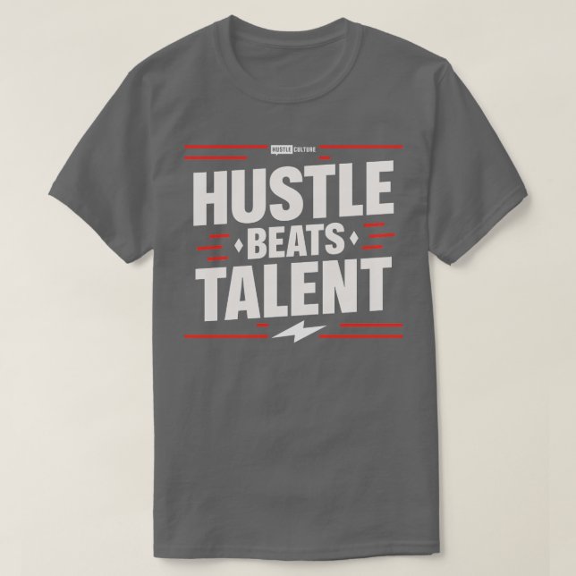 Camiseta Hustle Beats Talent (Diseño del anverso)