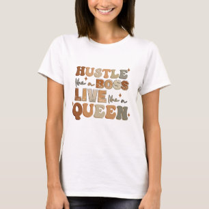 Camiseta Hustle Como Un Jefe Vive Como Una Mujer Negra Rein