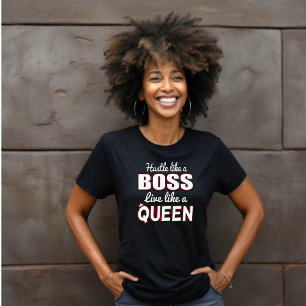 Camiseta Hustle como un jefe, vivir como una reina