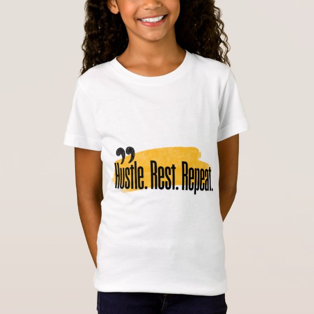 Camiseta Hustle. Descansa. Repite. (Anverso)