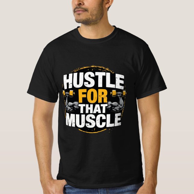 Camiseta Hustle for That Muscle – Motivational Gym  (Anverso)