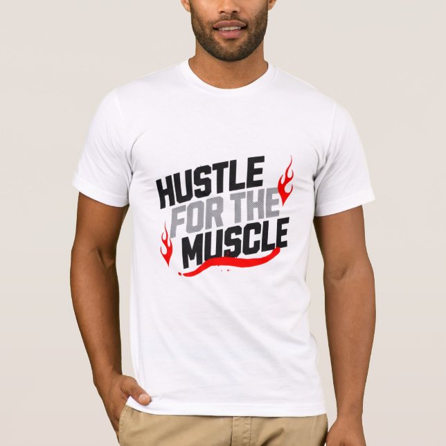 Camiseta Hustle for the muscle 💪🏿 motivational  (Anverso)