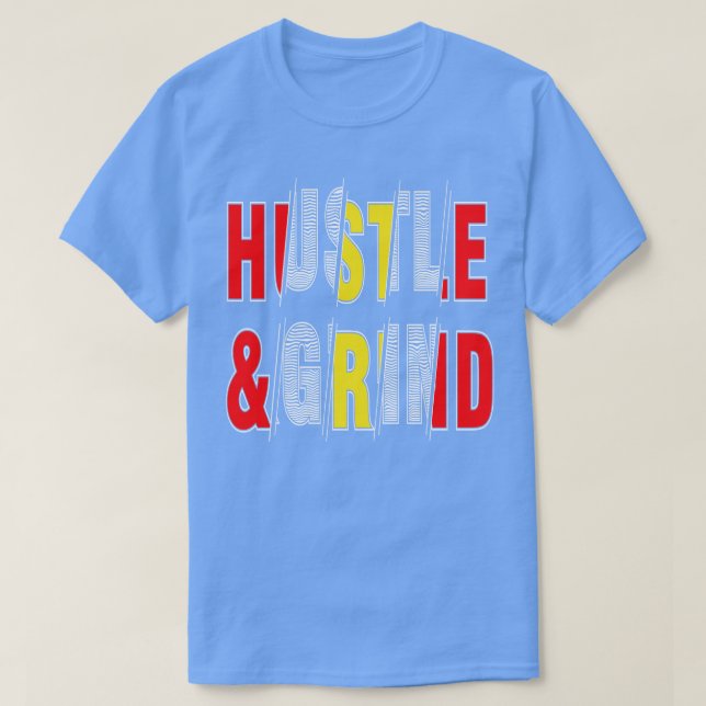 Camiseta Hustle Grind 1 (Diseño del anverso)