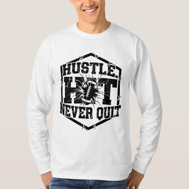 Camiseta Hustle Hard Never Quit – Motivational Typography  (Anverso)