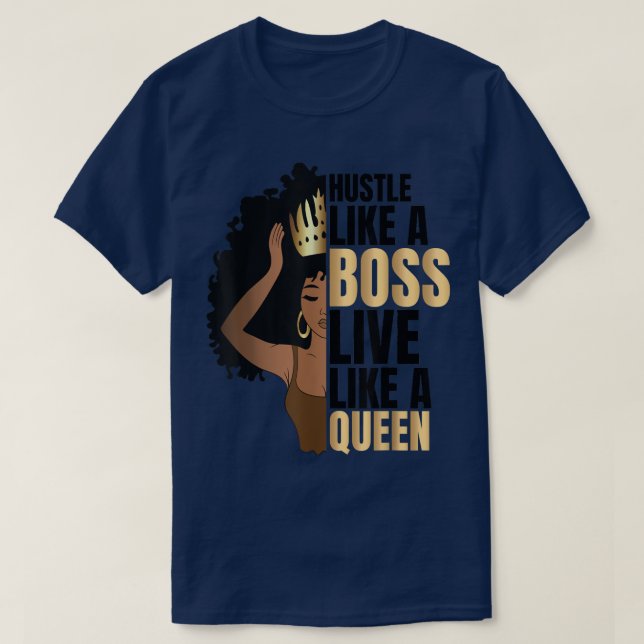Camiseta Hustle Like a Boss vive como una reina de negras (Diseño del anverso)