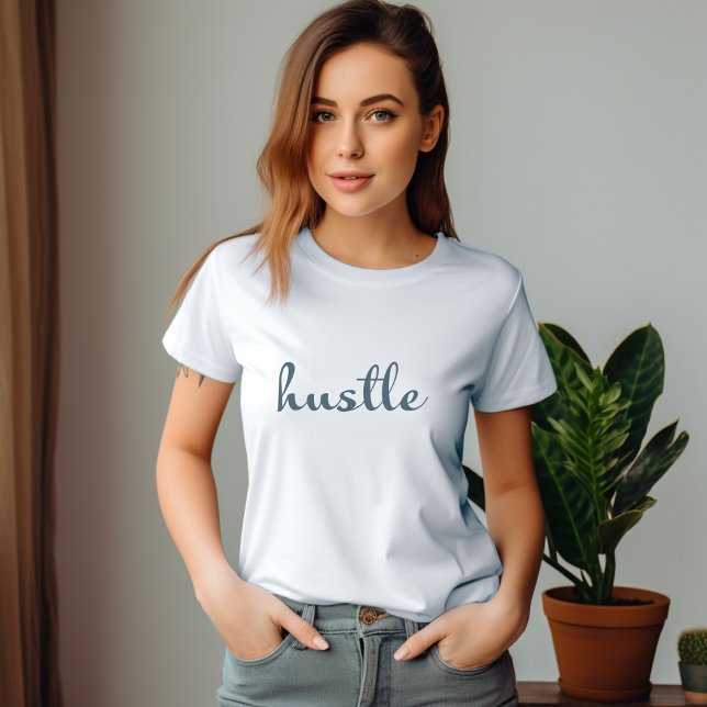 Camiseta Hustle - Mantente centrado, Manejado (Subido por el creador)