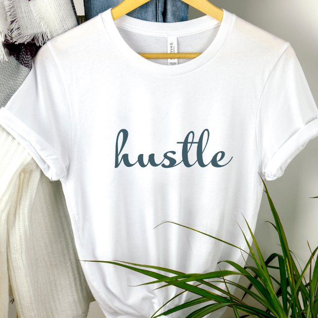 Camiseta Hustle - Mantente centrado, Manejado (Subido por el creador)