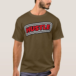 Camiseta Hustle Motivational Entrepreneurship Gift