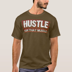 Camiseta Hustle Para Ese Gimnasio De Entrenamiento Muscular