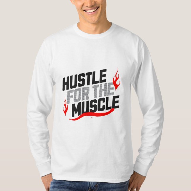 Camiseta Hustle por la motivación muscular (Anverso)