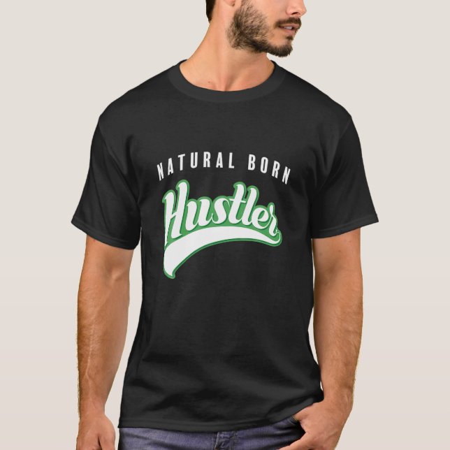 Camiseta Hustler Dinero Nacido Natural (Anverso)