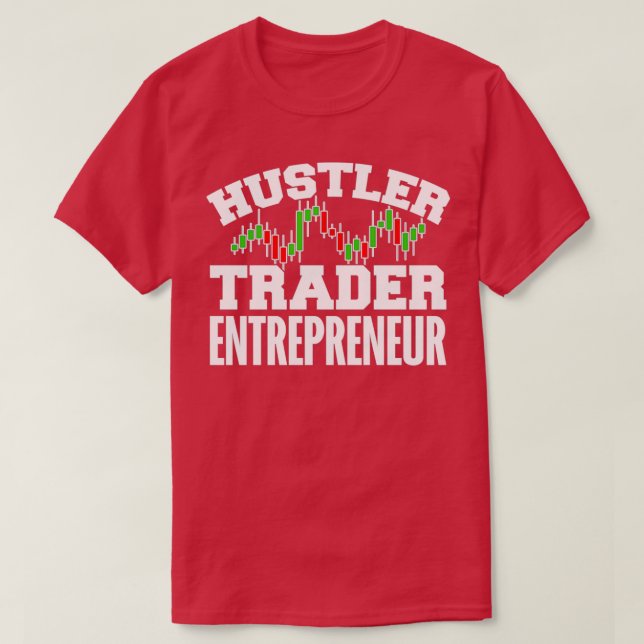 Camiseta Hustler Trader Entreprender 3 (Diseño del anverso)