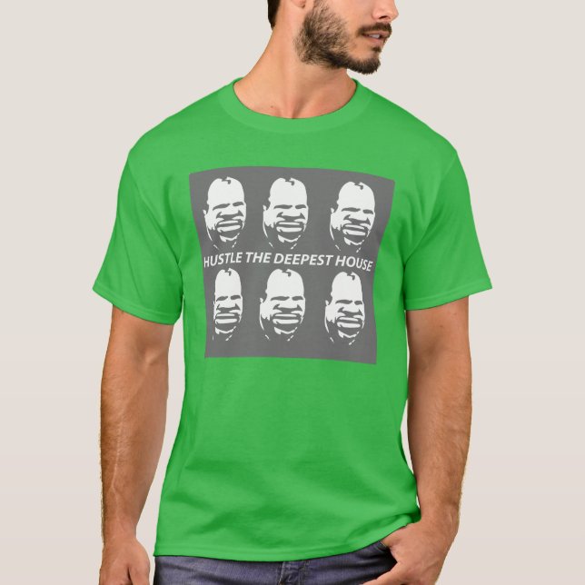 Camiseta Hustlte la casa más profunda (Anverso)