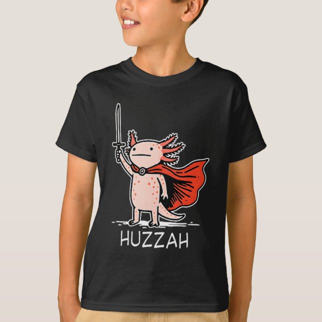 Camiseta Huzzah Axolotl Knight Funny Sword Meme Quote  (Anverso)