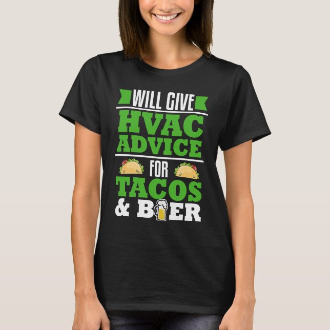 Camiseta HVAC Advice for Tacos Beer  Gag  Heating Cooling (Anverso)