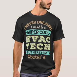Camiseta HVAC Tech Gift Funny Appreciation 