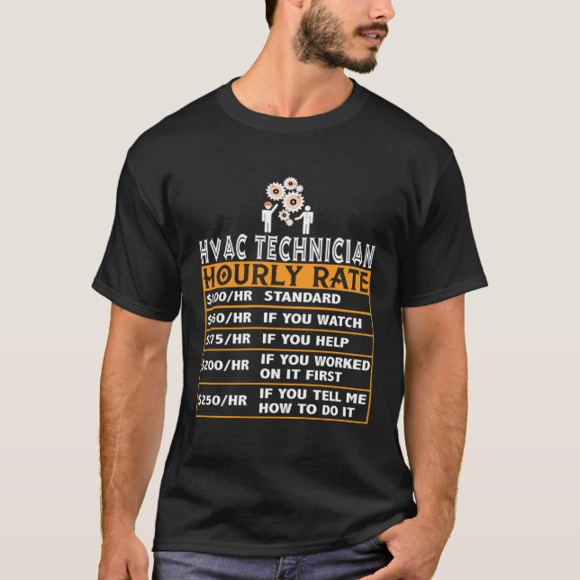 Camiseta HVAC Tech Hourly Rate HVAC Tech Day Technician Pro (Anverso)