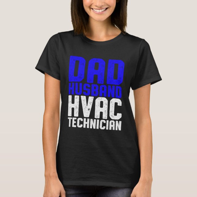 Camiseta HVAC Technician Dad  HVAC Tech (Anverso)
