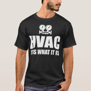 Camiseta Hvac Technician HVAC es lo que son los técnicos d