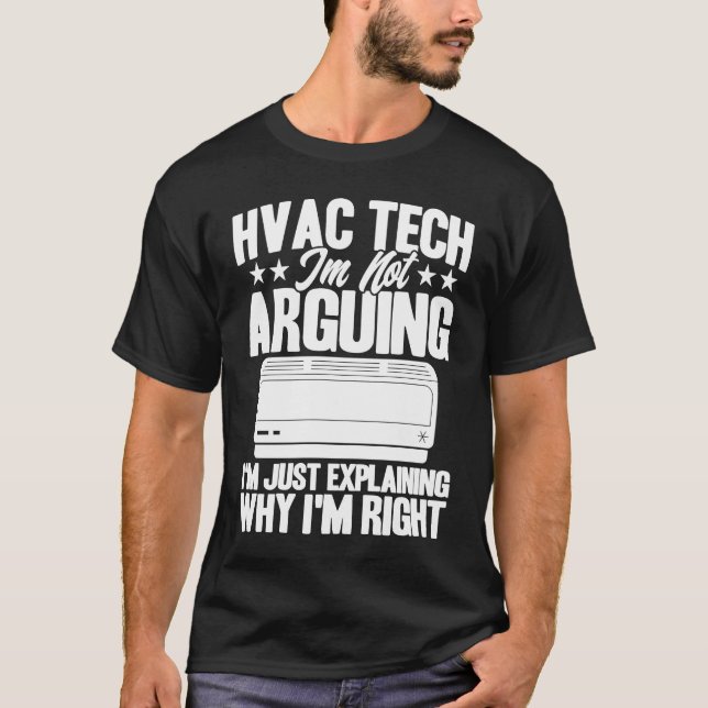 Camiseta HVAC Technician HVAC Tech Just Explaining Why I'm  (Anverso)