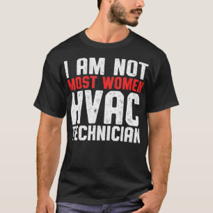 Camiseta HVAC Technician Most Women Funny HVAC Tech _1 