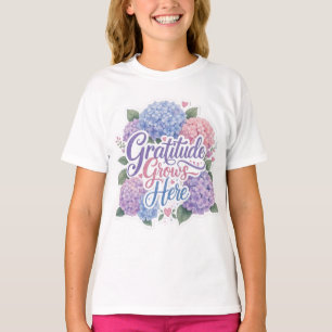 Camiseta Hydrangea : La gratitud crece aquí