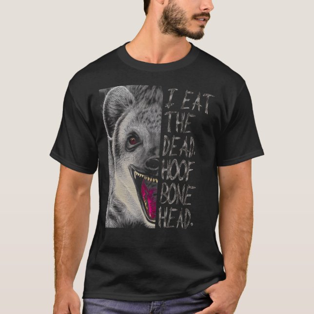 Camiseta Hyena Eat Dead Hyaena (Anverso)