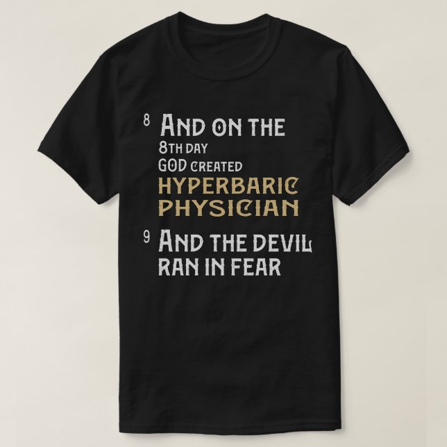 Camiseta Hyperbaric Physician Gifts And On The 8th Day God  (Diseño del anverso)