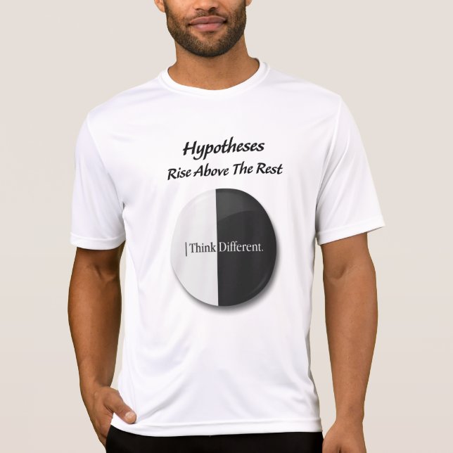 Camiseta "Hypotheses: Rise above the rest: motivational  (Anverso)