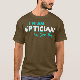 Camiseta I39m un óptico optometrista Médica de ojos Optom O