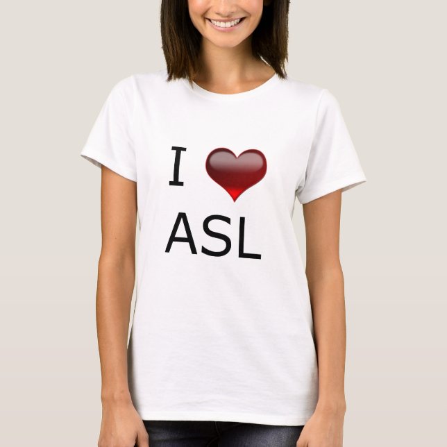 CAMISETA I <3 ASL (Anverso)