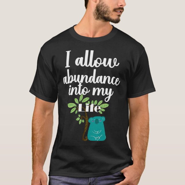 Camiseta I Allow Abundance Into My Life Yogi Yogini Koala B (Anverso)