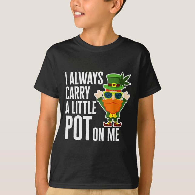 Camiseta I Always Carry T On Me Funny Lucky St Patricks Day (Anverso)