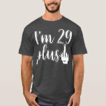 Camiseta I Am 29 Plus 1 Middle Finger Funny Birthday Gift<br><div class="desc">I Am 29 Plus 1 Middle Finger Funny Birthday Gift Check out our birds t shirt selection for the very best in unique or custom,  handmade pieces from our clothing shops.</div>