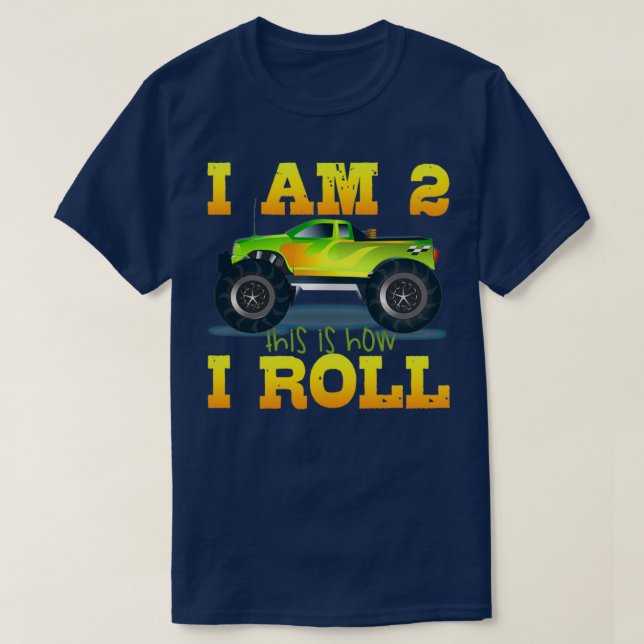 Camiseta I am 2 This is how I roll (Diseño del anverso)