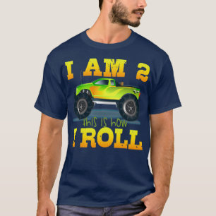 Camiseta I am 2 This is how I roll