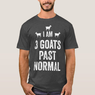 Camiseta I am 3 Goats Past Normal Farmer Animal Country 