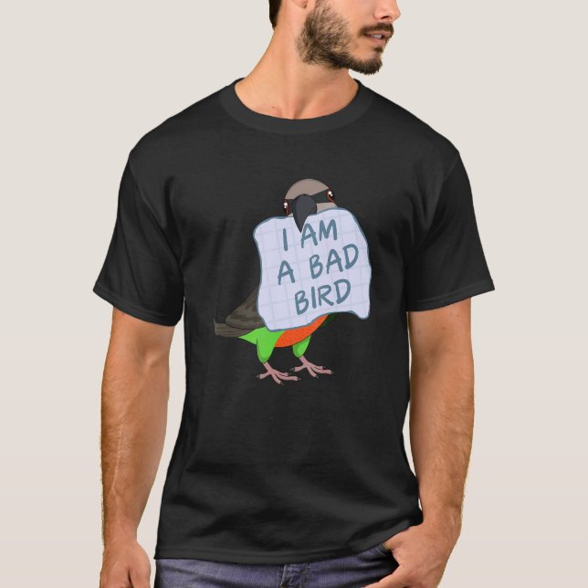 Camiseta I Am A Bad Bird I Funny Red-bellied Parrot (Anverso)