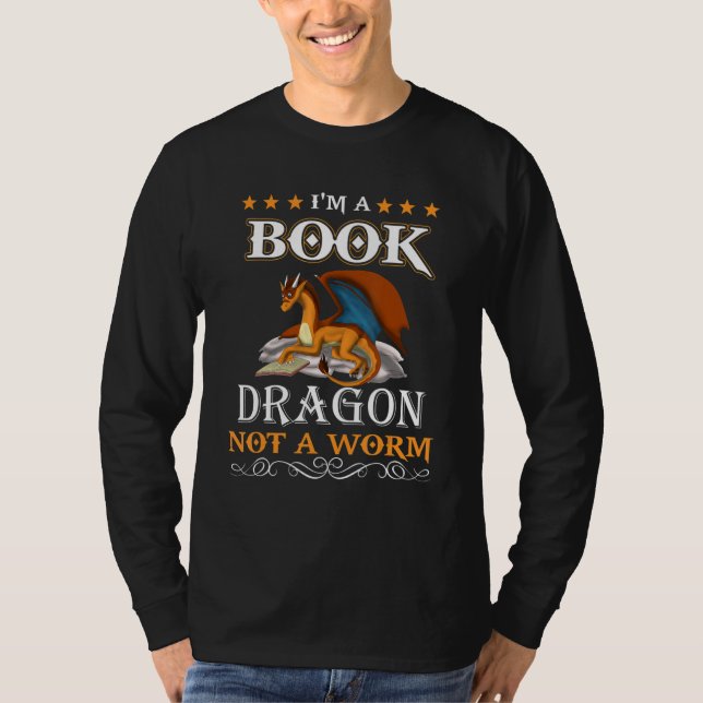 Camiseta I Am A Book Dragon Not A Worm  Reading (Anverso)