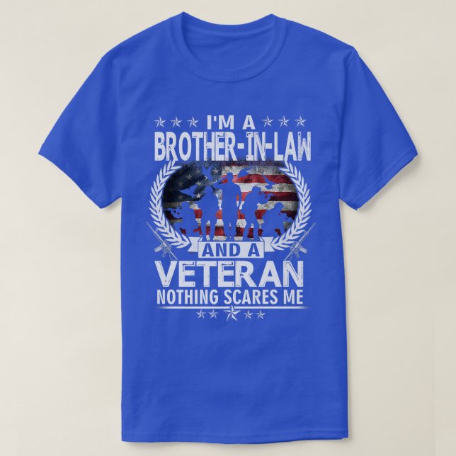 Camiseta I Am A BrotherInLaw And a Veteran Nothing Scares M (Diseño del anverso)