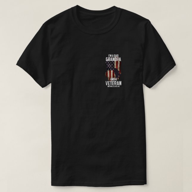 Camiseta I am a Dad Grandpa and a Veteran Nothing scares me (Diseño del anverso)