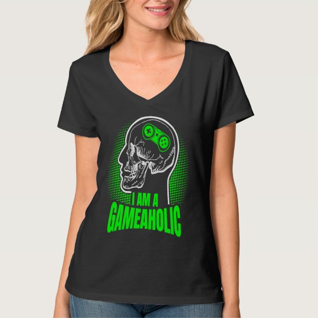Camiseta I am a GAMEAHOLIC Gamer Gaming Gamer  1 (Anverso)