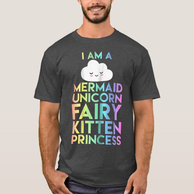 Camiseta I Am a Mermaid Unicorn Fairy Kitten Princess (Anverso)