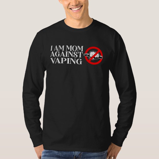 Camiseta I Am a Mom Against Vaping (Anverso)