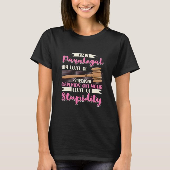 Camiseta I Am A Paralegal (Anverso)